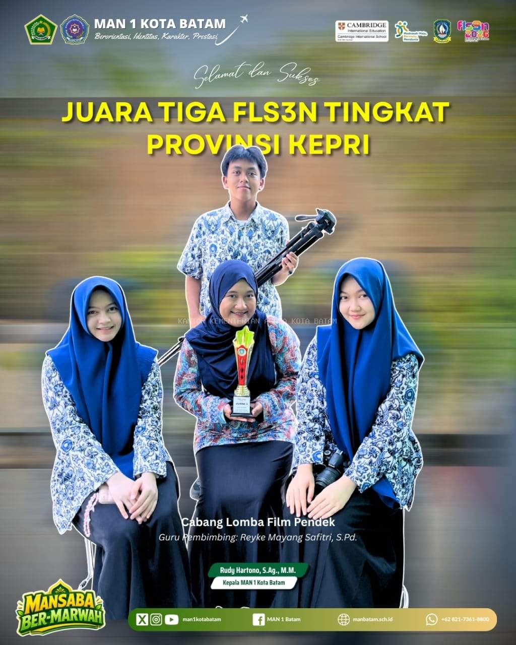 Siswa MAN 1 Kota Batam Sabet Juara Tiga FLS3N Tingkat Provinsi Kepri Lewat Film "Wirasa Diri"